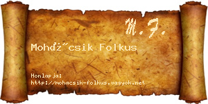 Mohácsik Folkus névjegykártya